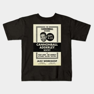 Cannonball Adderley Sextet - Jazz Workshop Revisited - San Francisco - 1962 Kids T-Shirt